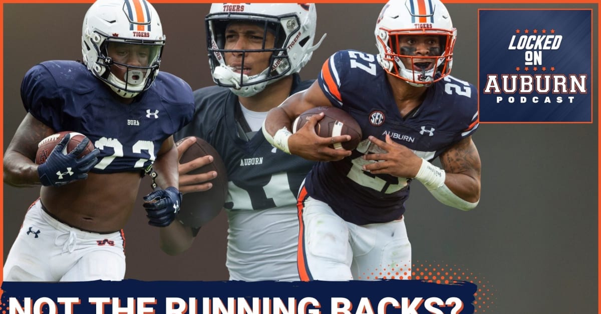 Podcast Auburn Footballs Running Backs Are Not The Best Position Group On The Roster Sports 0801