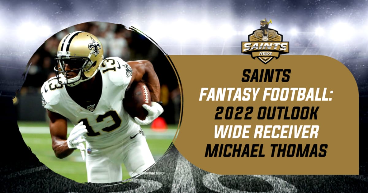 Fantasy Football Preseason Stock Report for Michael Thomas