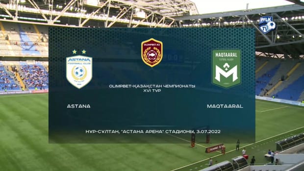 Kazakhstan Premier League: Astana 4-0 Maqtaaral