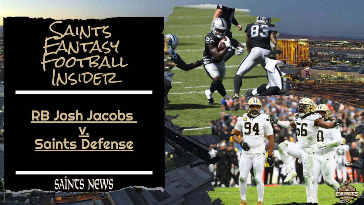 Saints Fantasy Football: Saints Defense vs. Raiders RB Jacobs - Sports  Illustrated New Orleans Saints News, Analysis and More