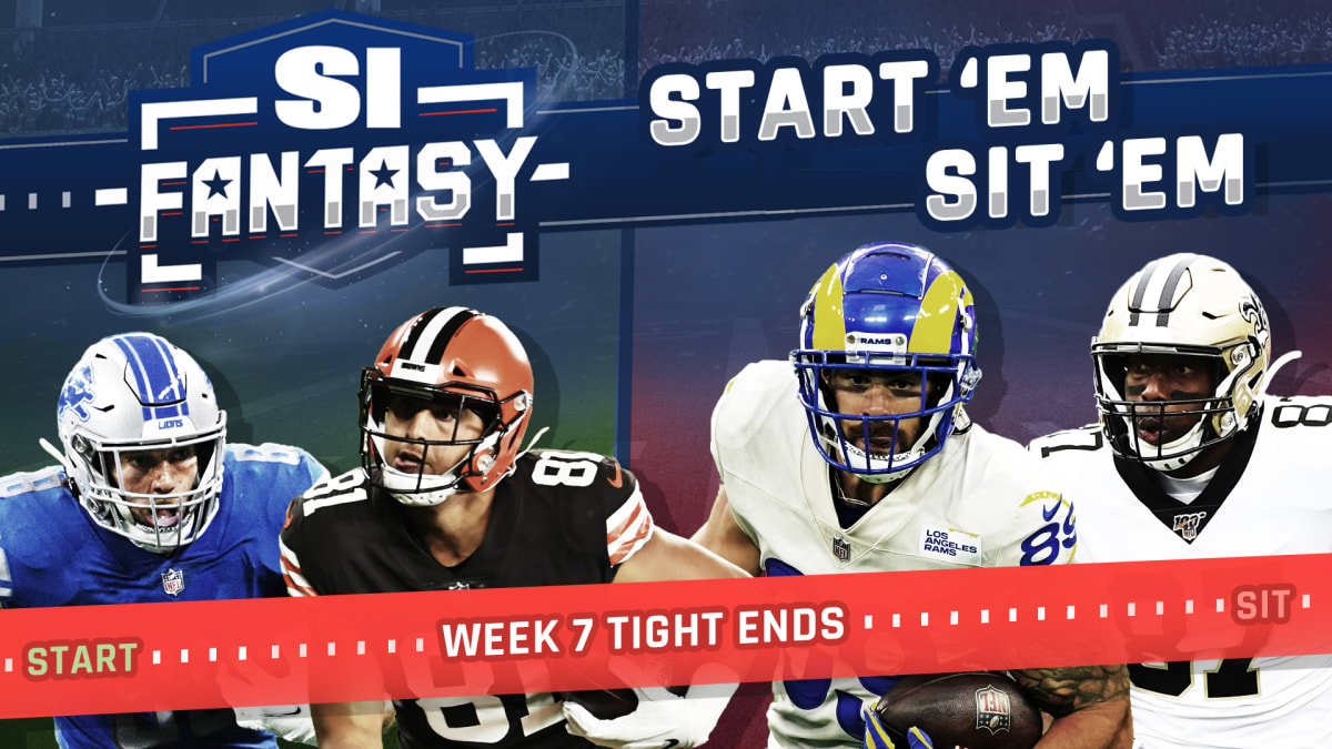 Start 'Em, Sit 'Em Fantasy Football Week 7: Tight Ends - Sleepers, Fades,  Matchups, DFS Bargains - Sports Illustrated