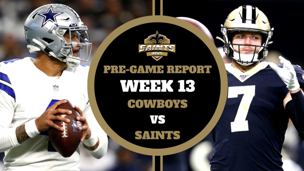 Cowboys vs. Saints Pregame Report: Week 13 - Sports Illustrated New Orleans  Saints News, Analysis and More