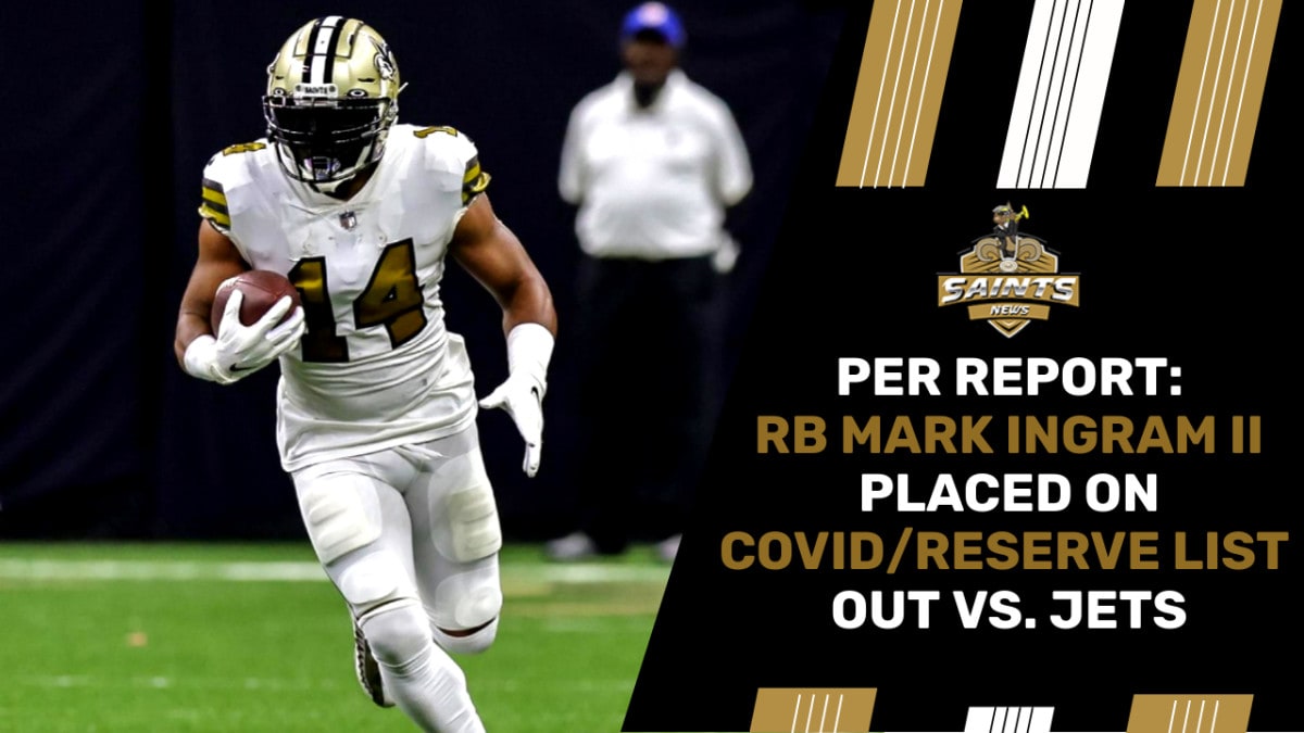 Mark Ingram joins Cam Jordan on Saints COVID list ahead of Jets game