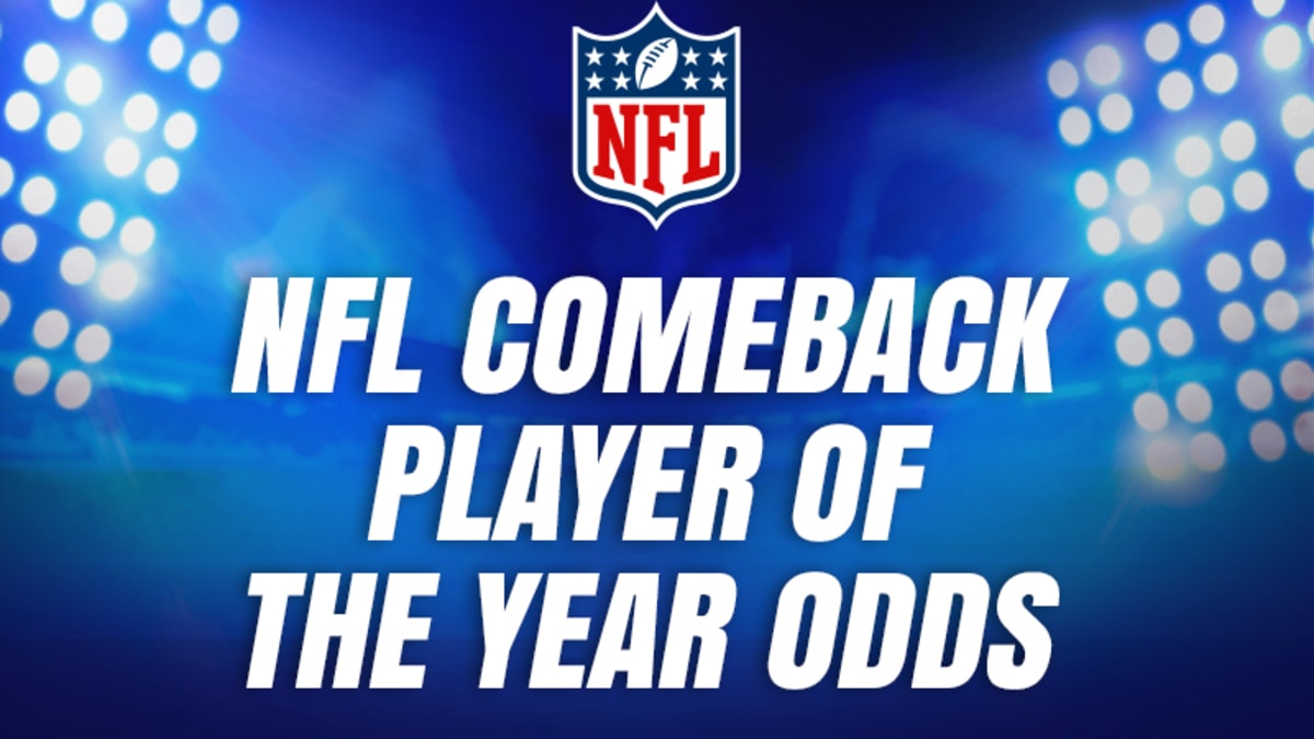 NFL Comeback Player of the Year Odds: Favorites & Futures Bets for 2023-24  - FanNation