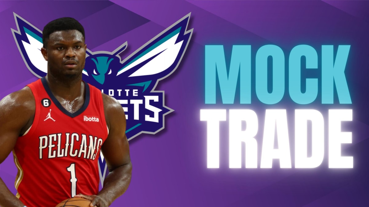 Should the Charlotte Hornets trade #2 NBA Draft pick for Zion