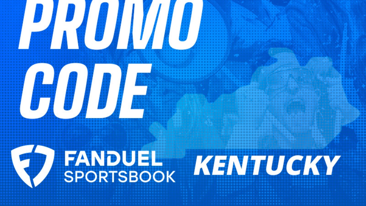 FanDuel Kentucky Bonus for Launch Day Today Unlocks $200 in Bonus Bets -  FanNation