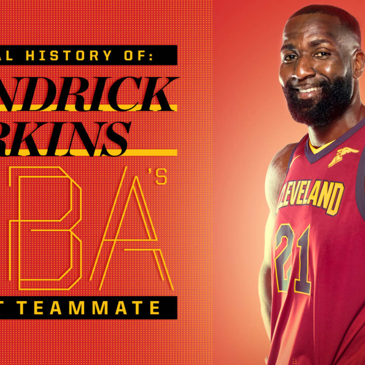 Kendrick Perkins: The NBA's Best Teammate - Sports Illustrated