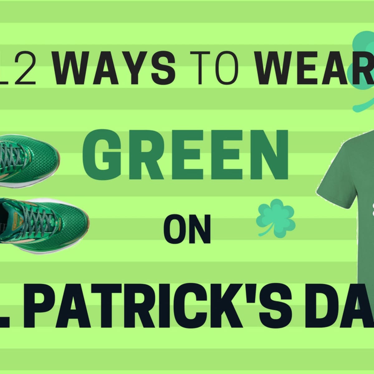 What to wear on St. Patrick's Day: Best shirts, sports jerseys, sneakers  and more