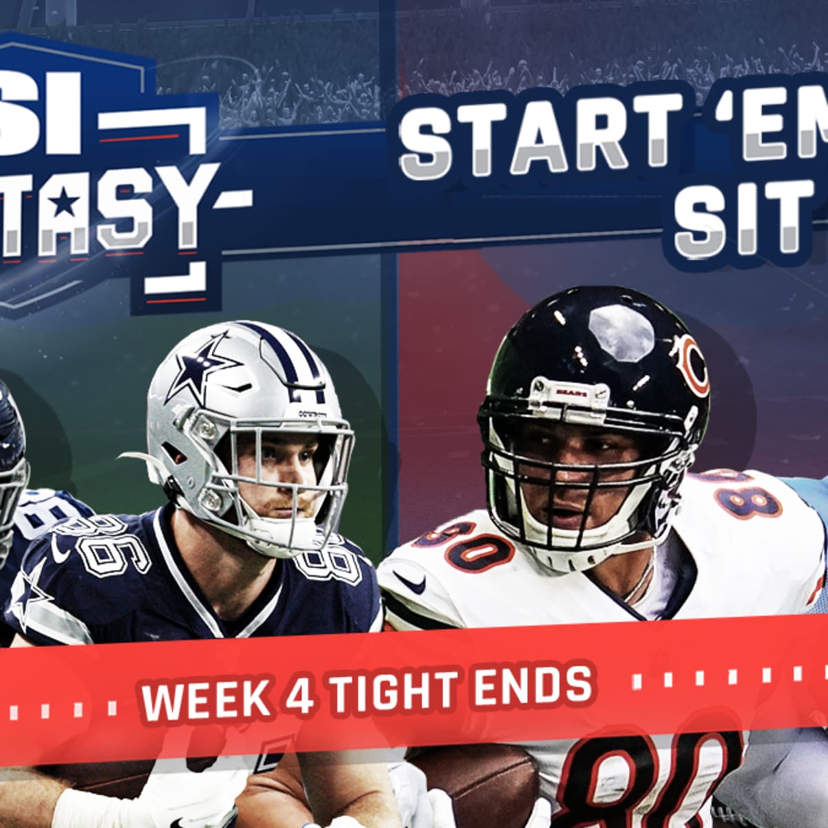 Week 4 Start 'Em, Sit 'Em: Tight Ends - Sports Illustrated