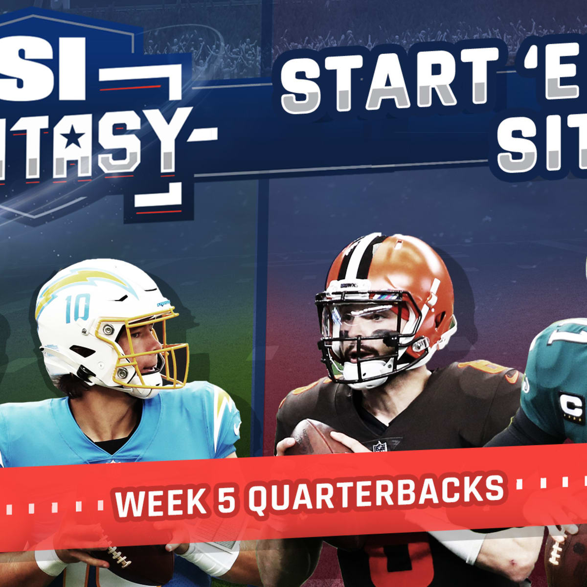 Start 'Em, Sit 'Em Quarterbacks Fantasy Football Week 5: Tom Brady Ready to  Roll - Sports Illustrated