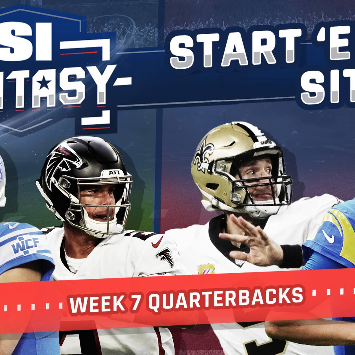 Start 'Em, Sit 'Em Fantasy Football Week 7: Quarterbacks - Sleepers, Fades,  Matchups, DFS Bargains - Sports Illustrated