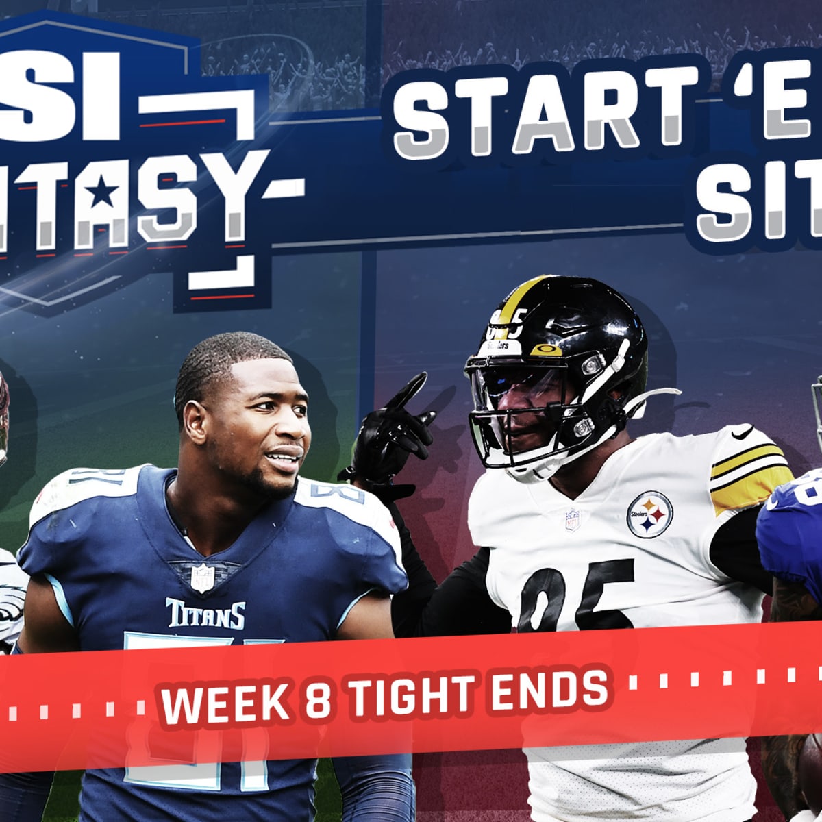 Start 'Em, Sit 'Em Tight Ends Fantasy Football Week 8 - Sports Illustrated