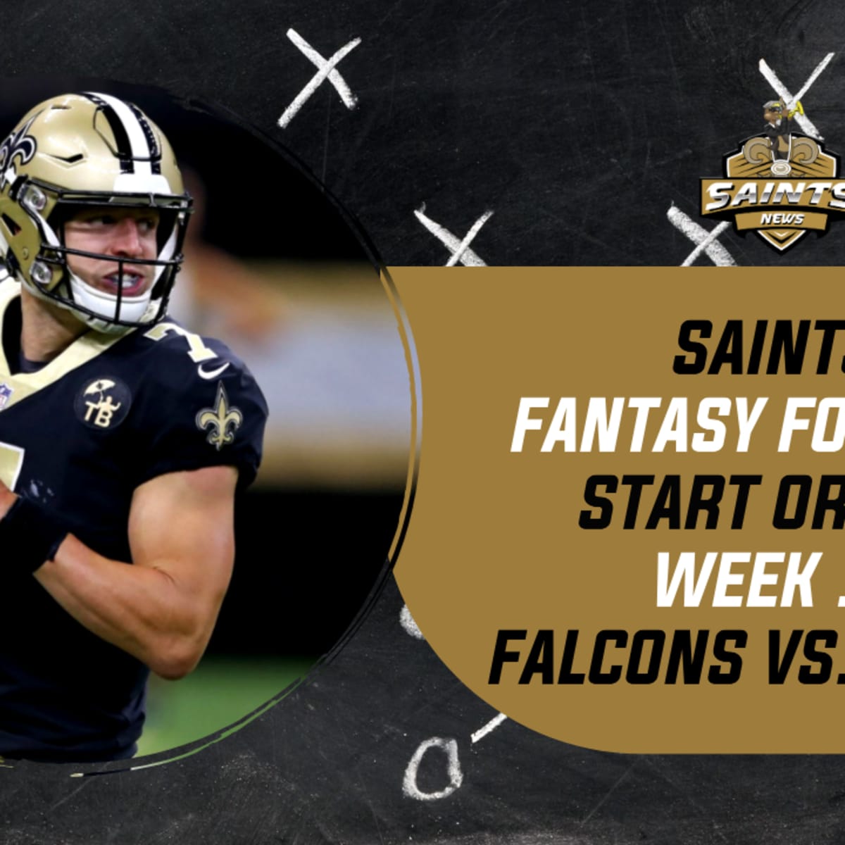 Saints Fantasy Football: Start 'em or Sit 'em in Week 2 - Sports  Illustrated New Orleans Saints News, Analysis and More