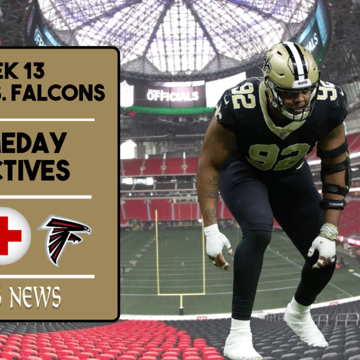 Falcons-Saints inactives: What NFL injury report says and who is not  playing in Week 15 - DraftKings Network