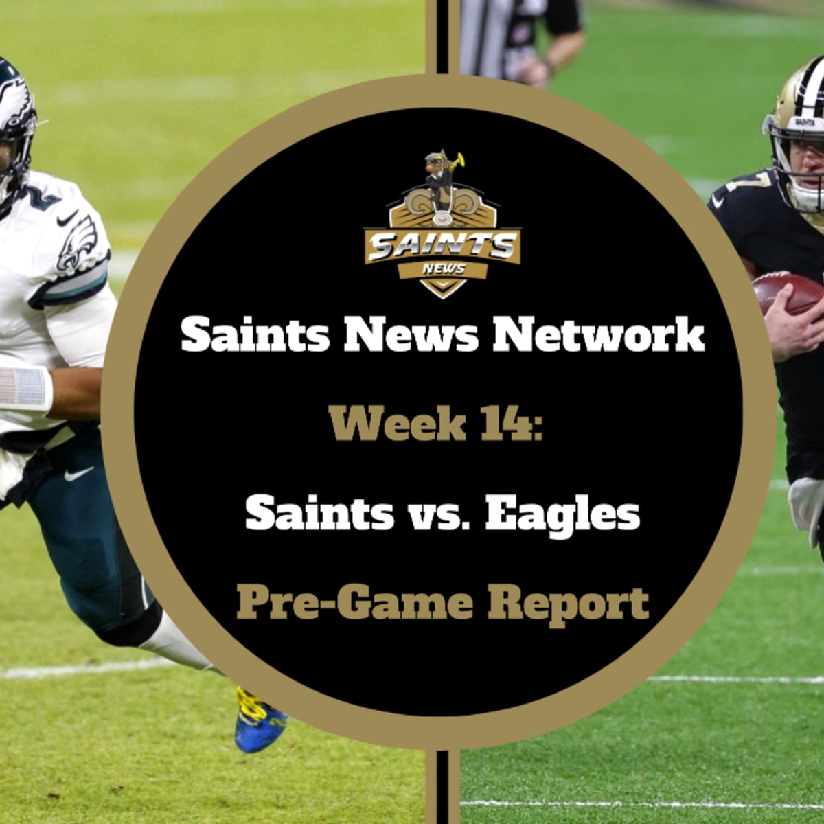 The Bayou Blitz Pre-Game Show: Saints vs. Eagles Week 17 - Sports  Illustrated New Orleans Saints News, Analysis and More