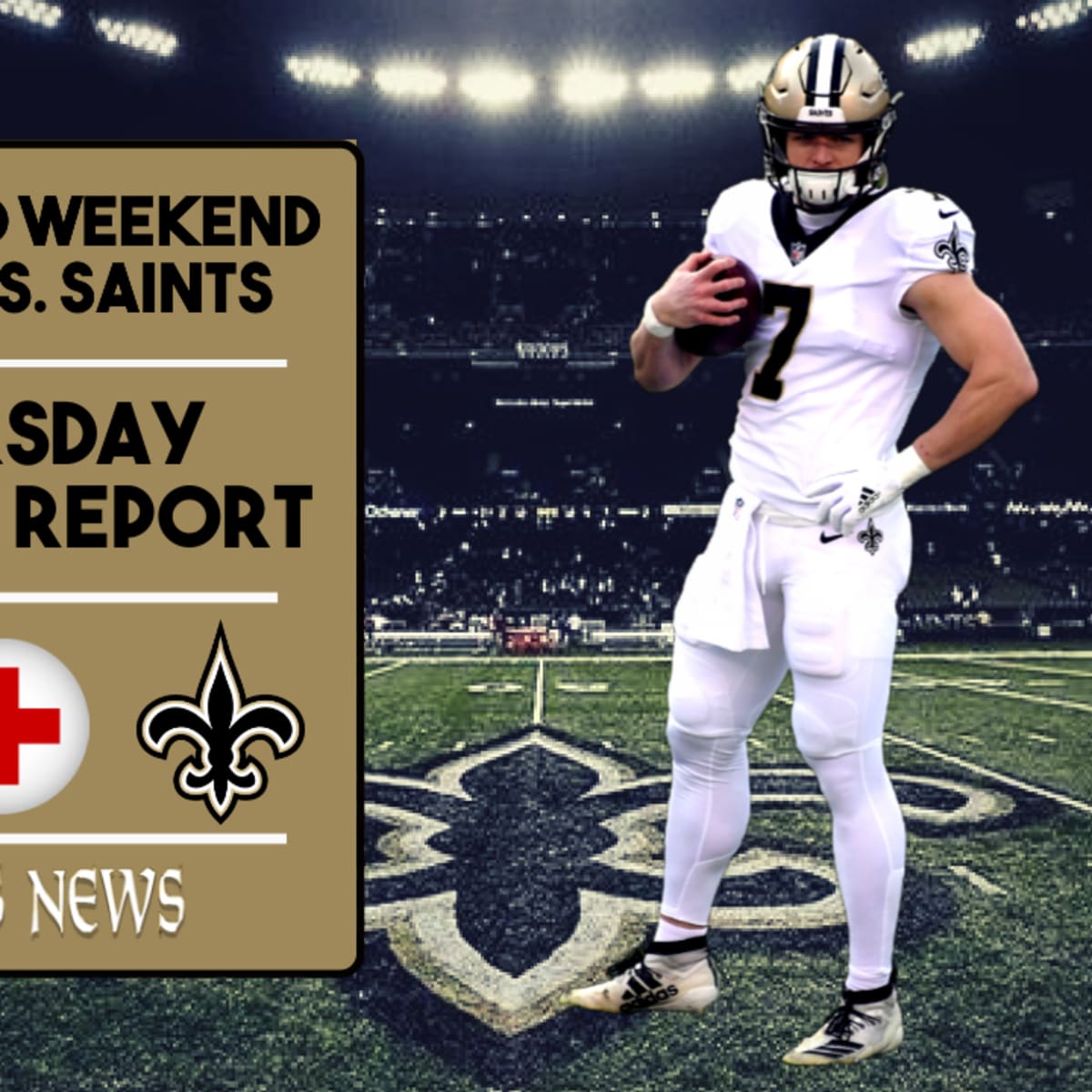 Saints Injury Report in Week 14 - Final - Sports Illustrated New