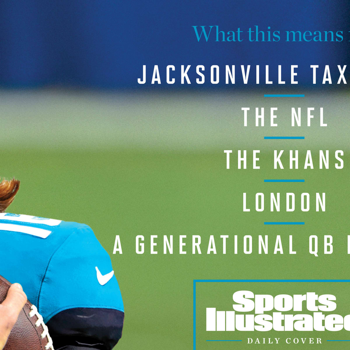 The Impact of Trevor Lawrence on the Jaguars, Jacksonville taxpayers and  London - Sports Illustrated