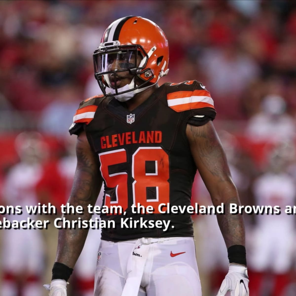 Cleveland Browns releasing Christian Kirksey is not a surprising decision