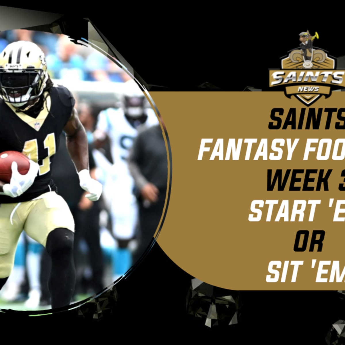 Saints Fantasy Football: Start 'em or Sit 'em in Week 13 - Sports  Illustrated New Orleans Saints News, Analysis and More