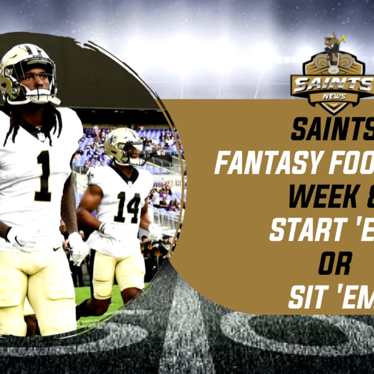 Saints Fantasy Football: Start'em or Sit'em in Week 9 - Sports Illustrated  New Orleans Saints News, Analysis and More