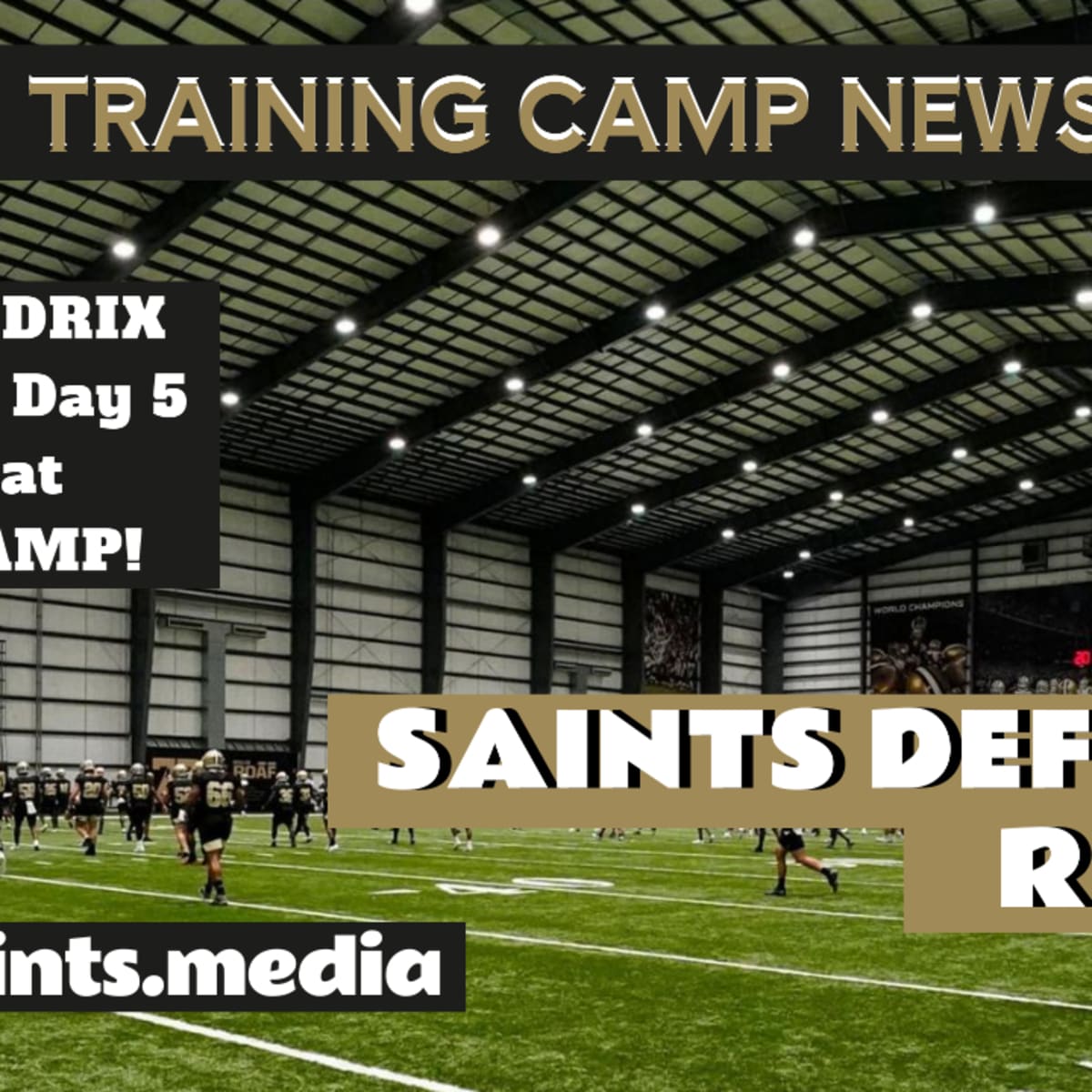 News and notes from Day 7 of Saints training camp - Canal Street