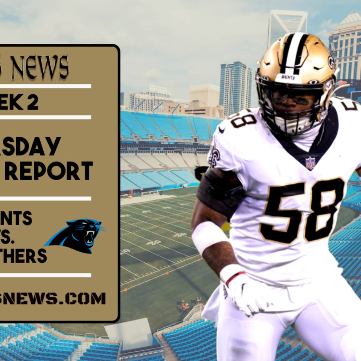Week 2: New Orleans Saints Thursday Injury Report - Sports Illustrated New  Orleans Saints News, Analysis and More