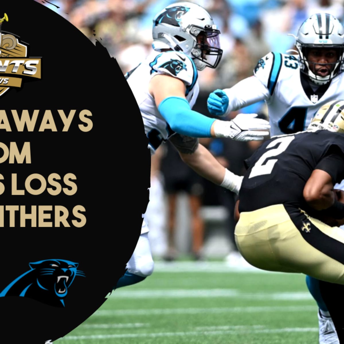 Initial Thoughts on the Panthers' Loss to New Orleans - Sports Illustrated  Carolina Panthers News, Analysis and More