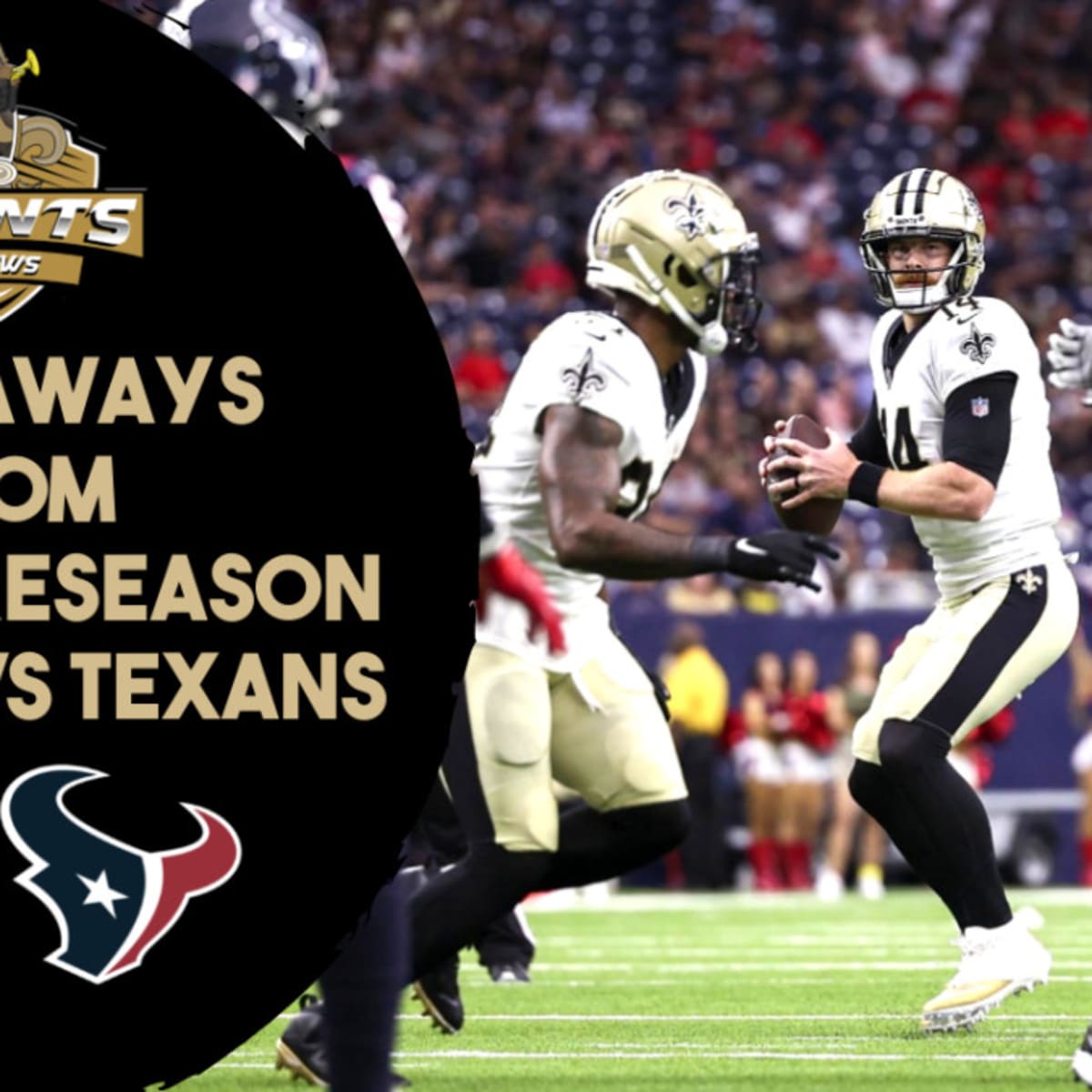 Texans victorious in final preseason tilt against Saints - Battle