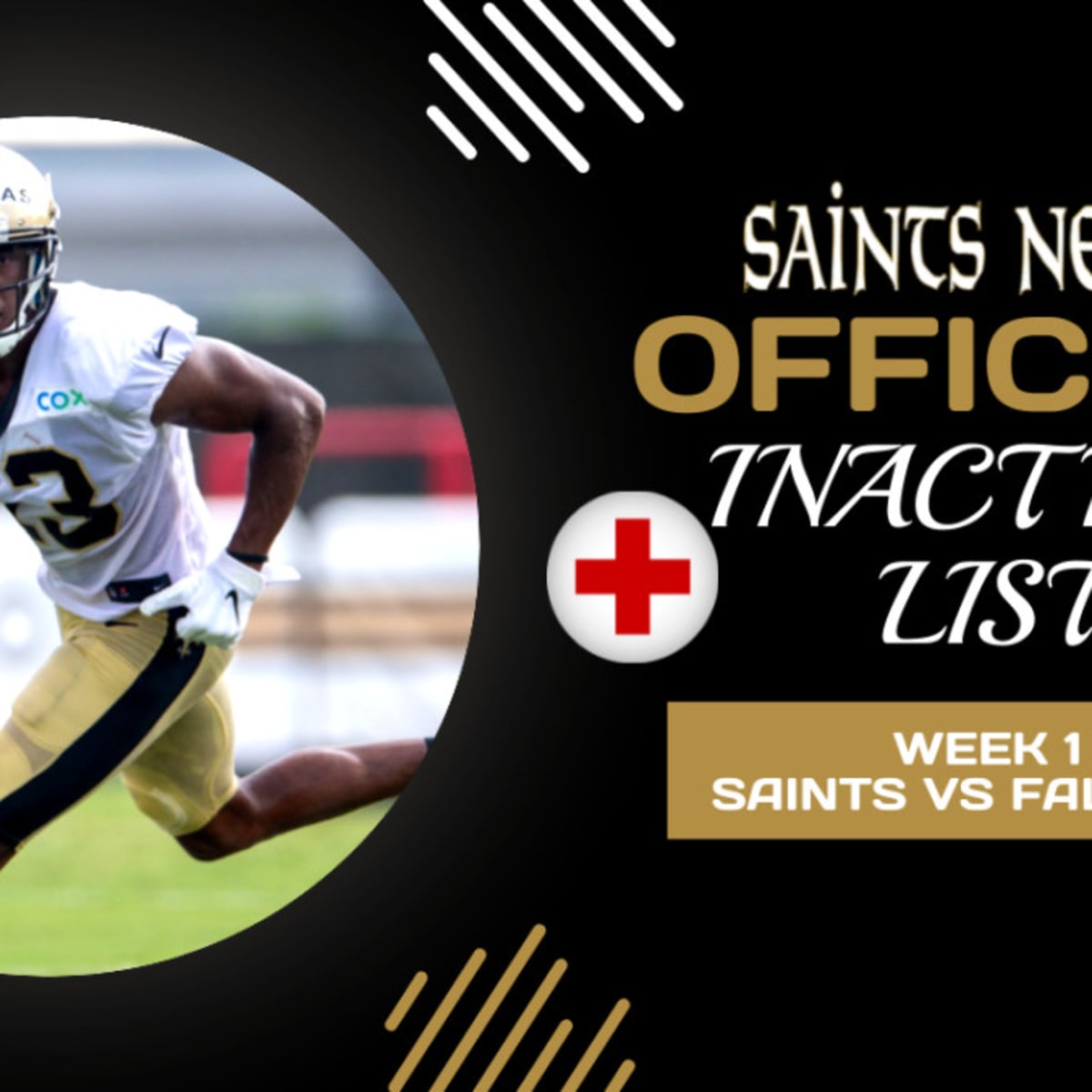 Week 3: New Orleans Saints Inactives List - Sports Illustrated New Orleans  Saints News, Analysis and More