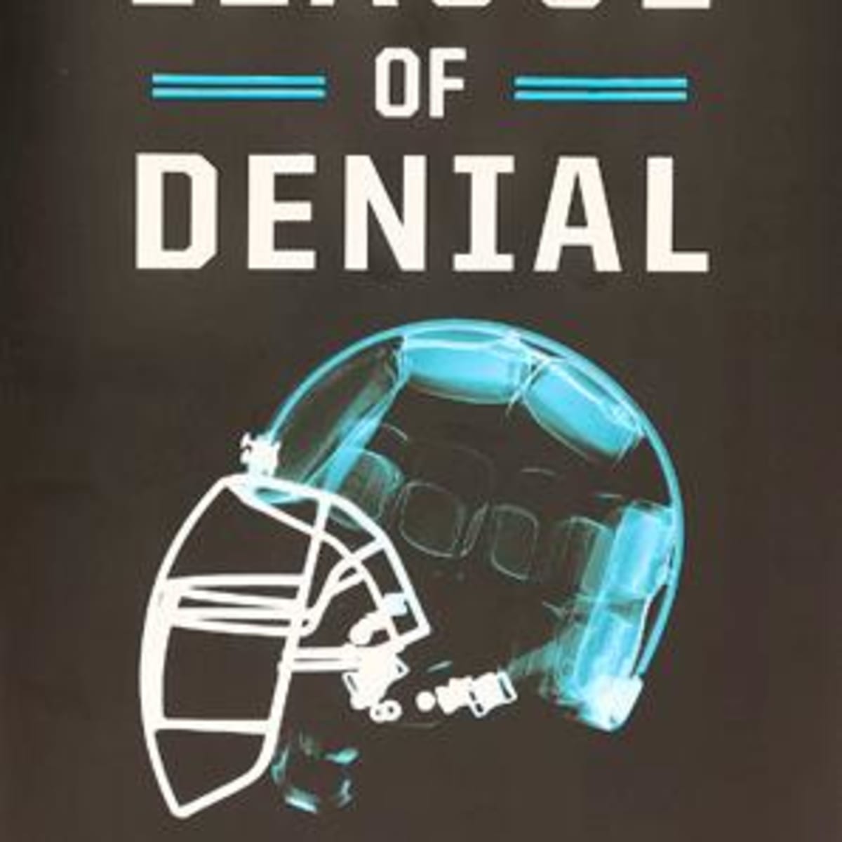 League of Denial: The NFL, Concussions, and the Battle for Truth [Book]