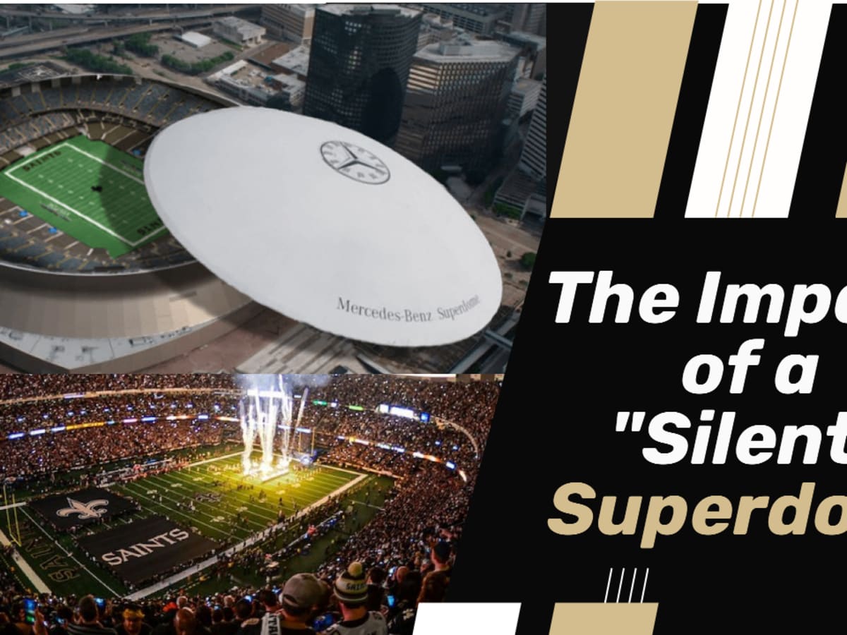 The Impact of a Silent Superdome - Sports Illustrated New Orleans Saints  News, Analysis and More