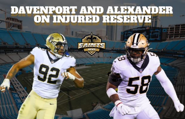 Saints DE Davenport and LB Alexander Placed on Injured Reserve; Signed Players to Active Roster