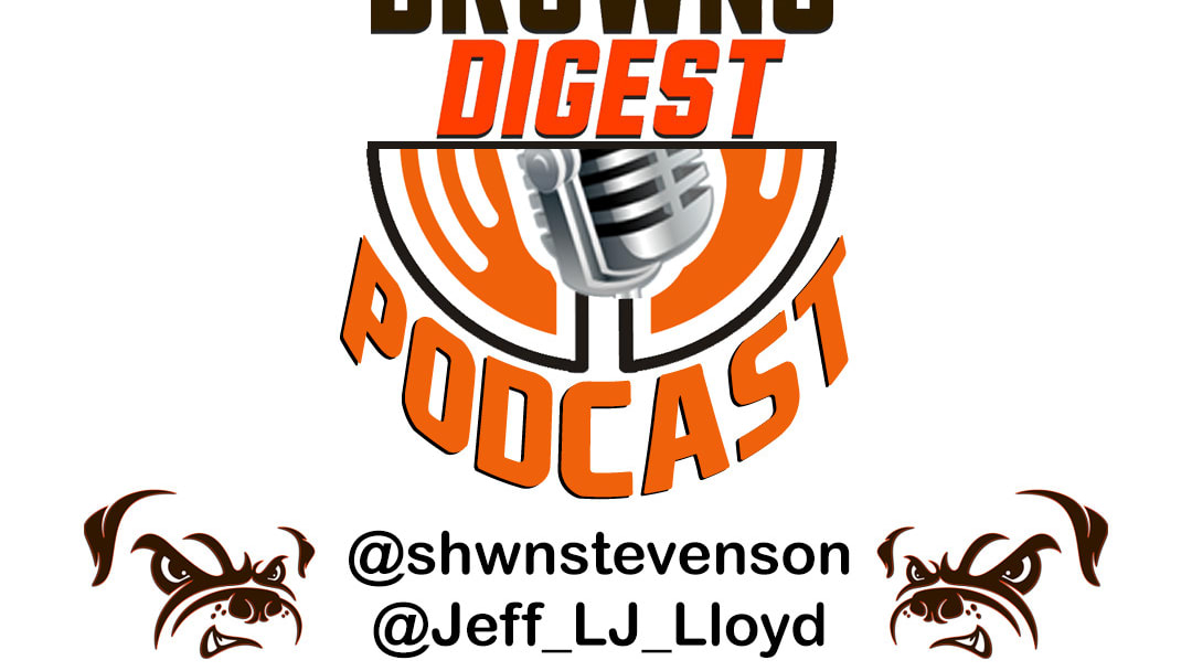 BrownsDigest Podcast - Episode 12: Defensive Tackle Competition & Demetric Felton's Role on Offense