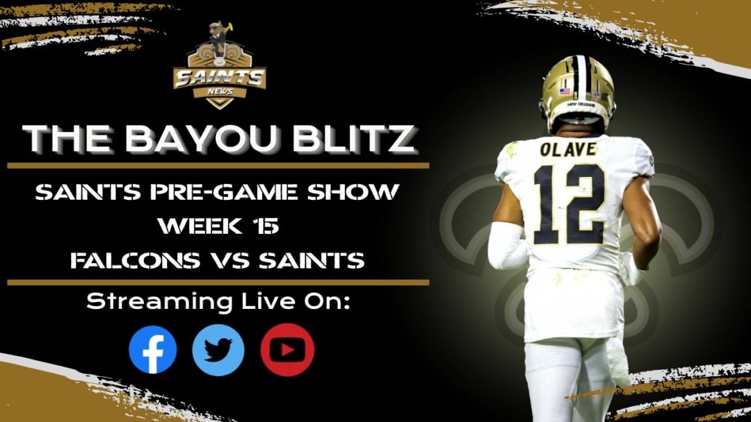 The Bayou Blitz Pre-Game Show: Falcons vs Saints | Week 15