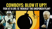 Cowboys 'BLOW IT UP' on Purpose? 'All In' Hints at Secret 'Rebuild' in 2025? FISH PODCAST