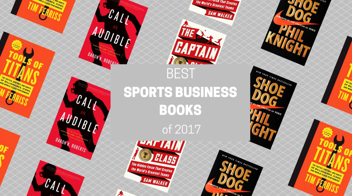 Best sports business books 2017 Sports Illustrated
