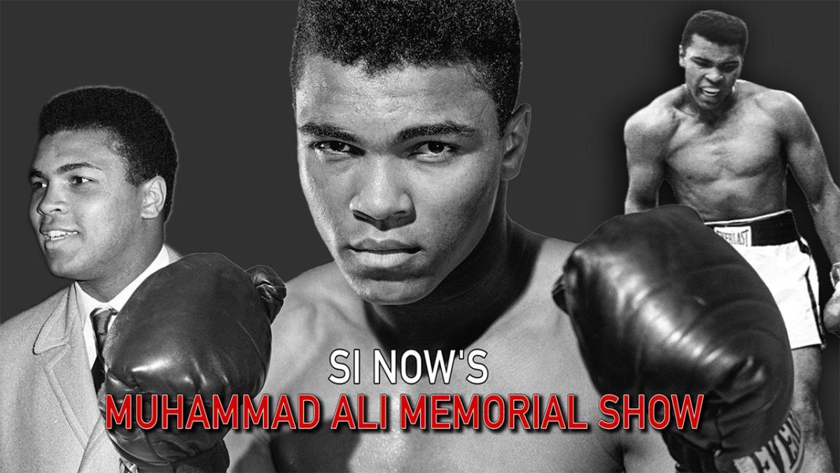 SI Now Muhammad Ali Memorial Show - Sports Illustrated