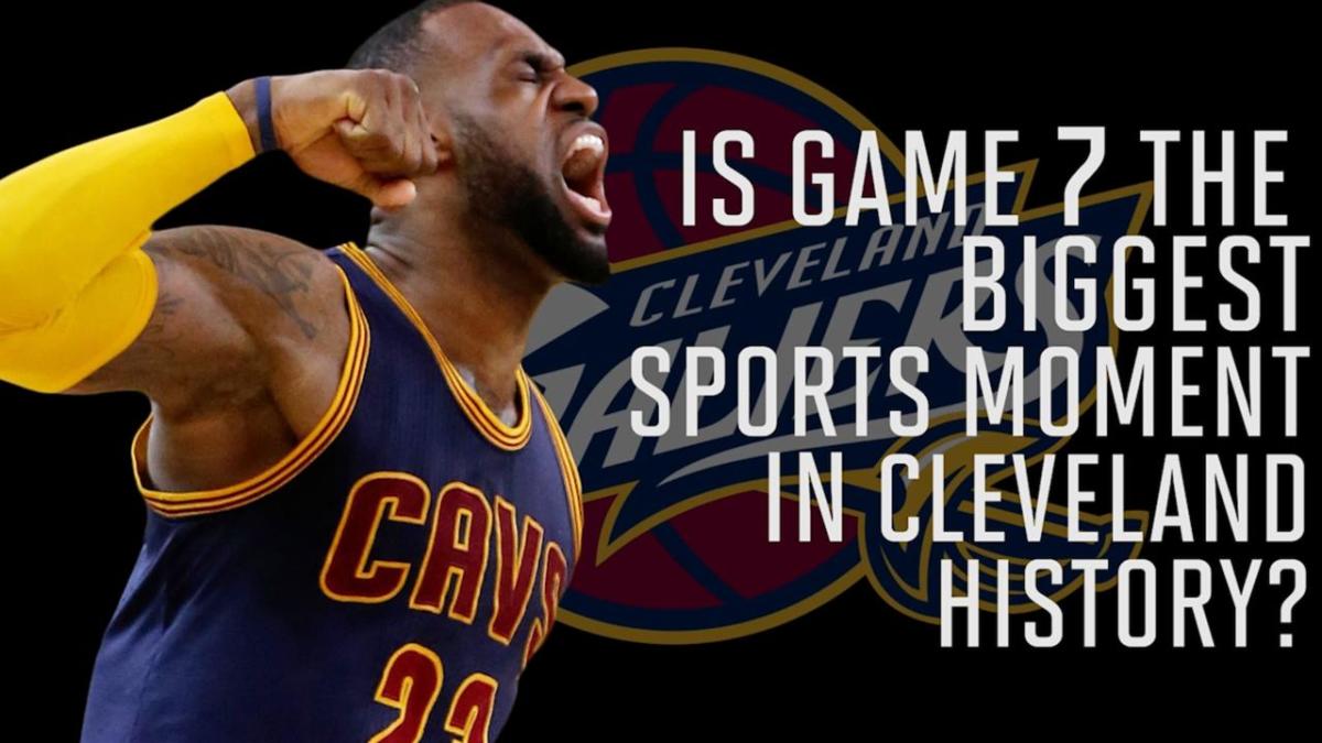 is-game-7-the-biggest-moment-in-cleveland-sports-history-sports