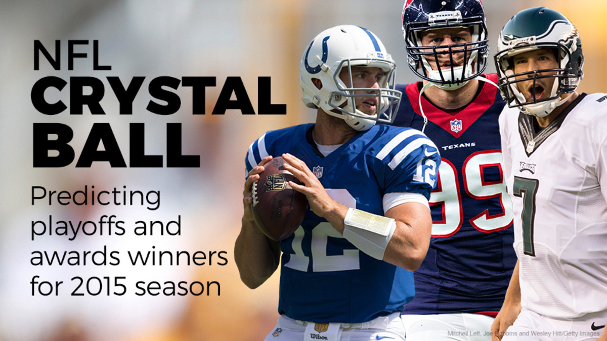 NFL Crystal Ball: Predicting playoffs and awards winners for 2015