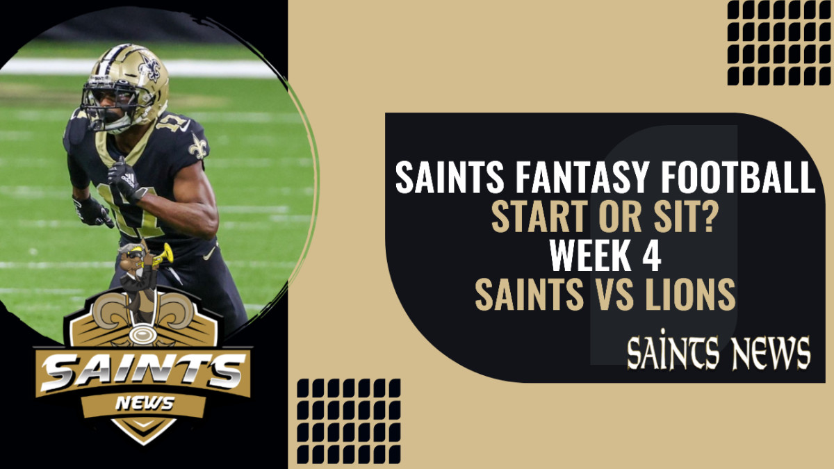 Saints Fantasy Football Week 4 Start 'Em or Sit 'Em Sports