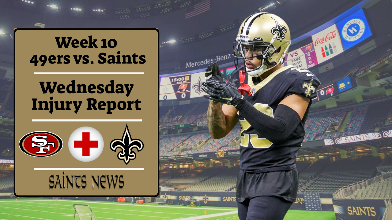 Week 10 Saints Wednesday Injury Report Sports Illustrated New