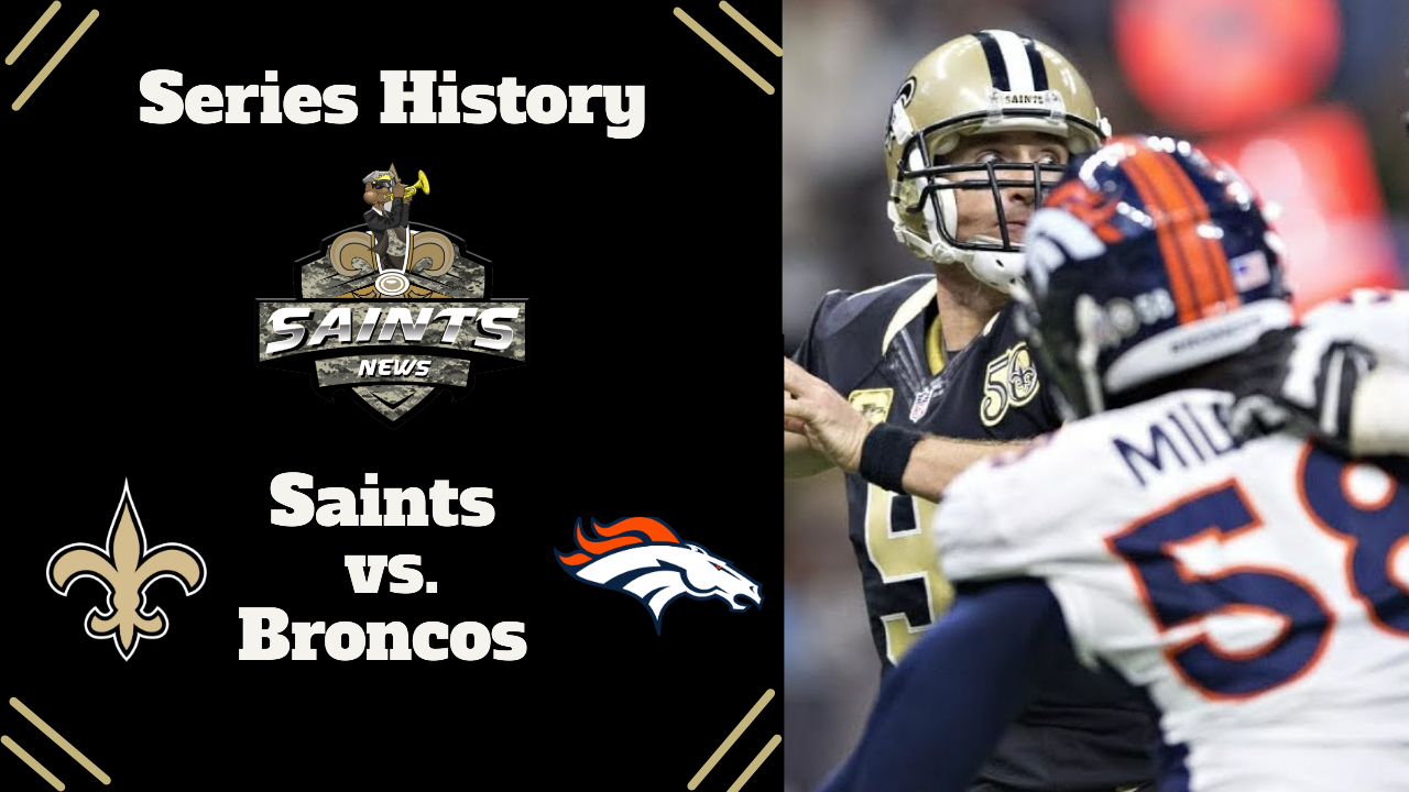 Saints vs. Broncos Series History Sports Illustrated New Orleans