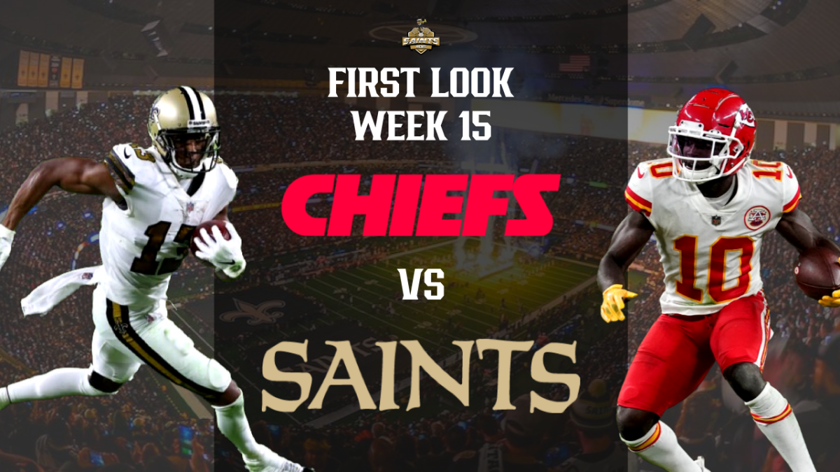First Look Chiefs vs. Saints Sports Illustrated New Orleans Saints News, Analysis and More