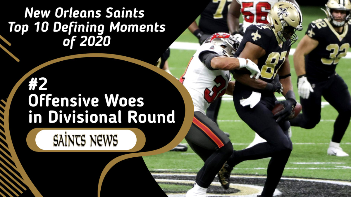 #2-Saints Offense Drops Another Heartbreaker in Playoffs: Top 10 Defining Saints Moments from 2020