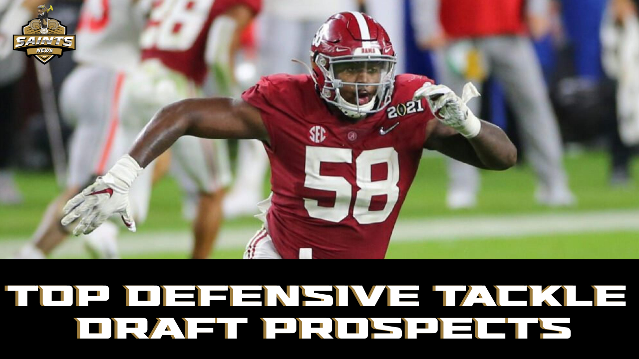 Top DT Prospects in 2021 NFL Draft Sports Illustrated New Orleans