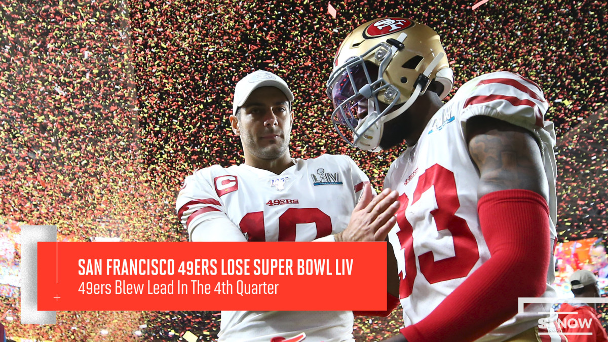 49ers Collapse In 4th Quarter To Lose Super Bowl To Kansas City Chiefs