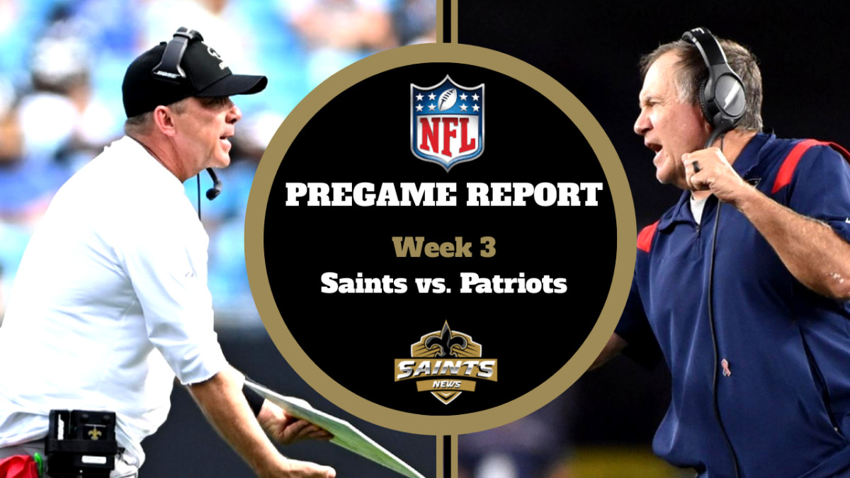 Saints vs. Patriots Pregame Report - Week 3