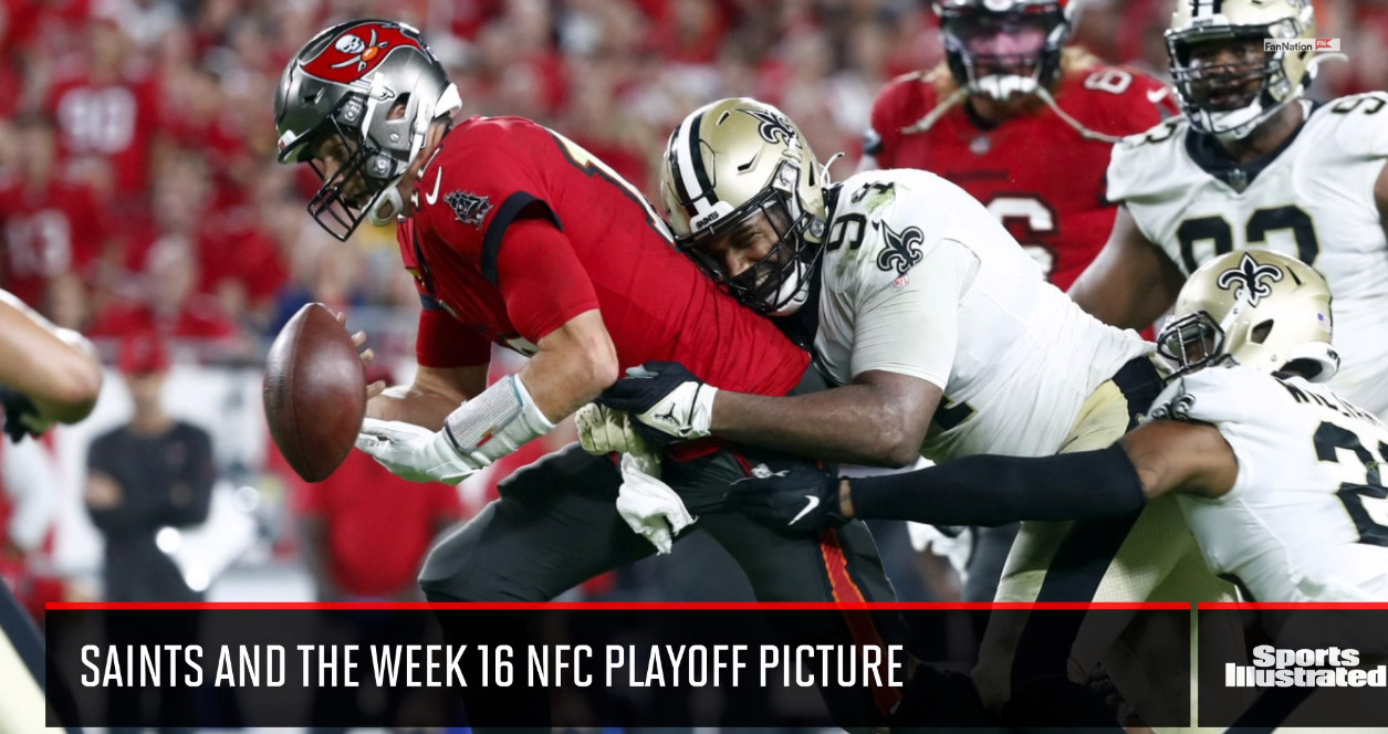 Saints and the Week 16 NFC Playoff Picture Sports Illustrated New