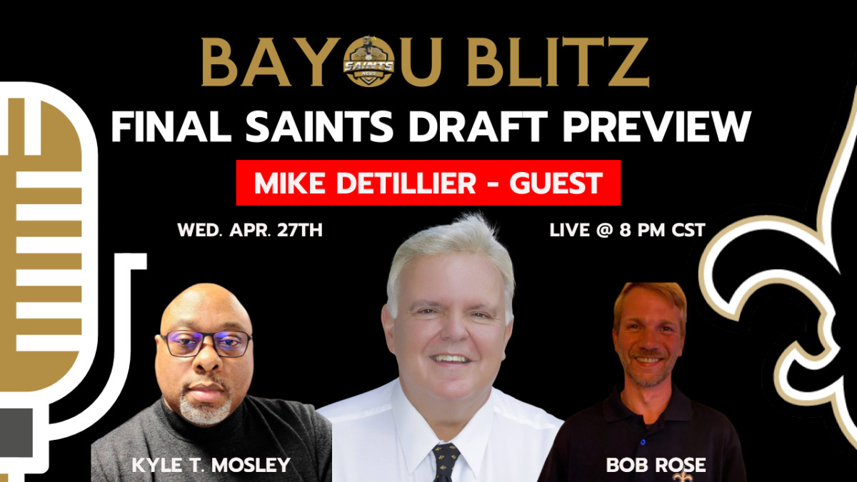 Bayou Blitz Watch what Mike Detillier Said on the Saints Draft, Payton