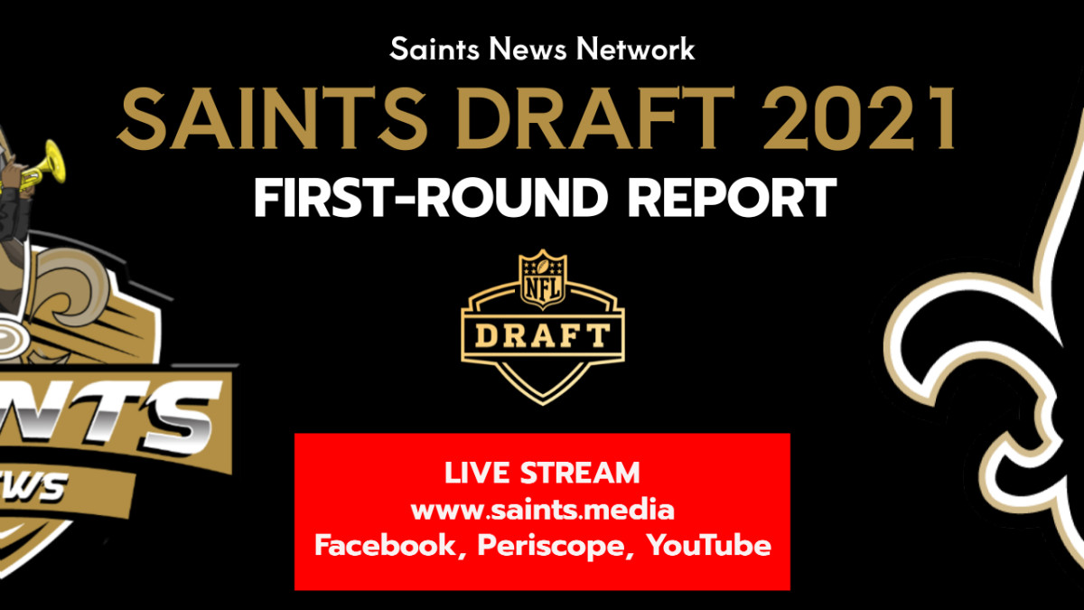 New Orleans Saints 2021 NFL Draft FirstRound Report [LIVE STREAM